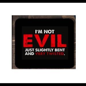 I’m Not Evil Mouse Pad